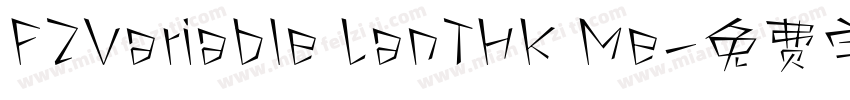 FZVariable LanTHK Me字体转换